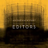 Editors - An End Has A Start