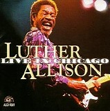 Luther Allison - Live In Chicago Disc