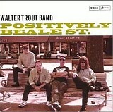 Walter Trout Band - Positively Beale Street