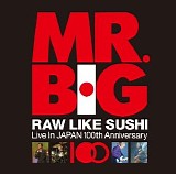 Mr. Big - Raw Like Sushi 100