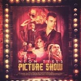 Neon Trees - Picture Show (Deluxe Edition)