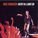 Bruce Springsteen - Waitin' On A Sunny Day
