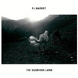 PJ Harvey - The Glorious Land