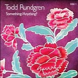Todd Rundgren - Something / Anything?