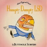 Butthole Surfers - Humpty Dumpty LSD