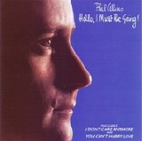 Phil Collins - Hello, I Must Be Going!
