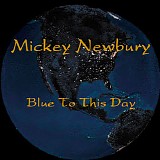 Mickey Newbury - Blue to This Day