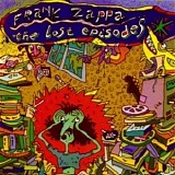 Frank Zappa - The Lost Episodes