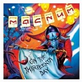 Magnum - On The 13th Day