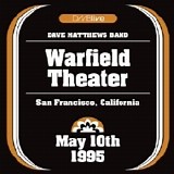 Dave Matthews Band - 1995-05-10 Warfield Theater - San Francisco, CA