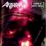 Anthrax - Sound Of White Noise