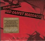 Duran Duran - Red Carpet Massacre