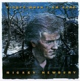 Mickey Newbury - Nights When I Am Sane