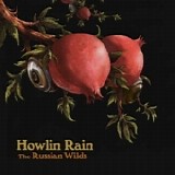 Howlin Rain - The Russian Wilds