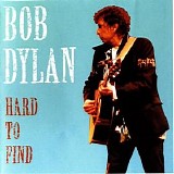 Bob Dylan - Hard To Find vol.1