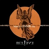 Believe - Hope To See Another Day