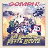 Oomph! - Des Wahnsinns Fette Beute