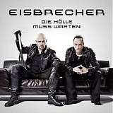 Eisbrecher - Die Holle Muss Warten