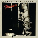 Toronto - Lookin' For Trouble