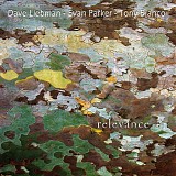 David Liebman, Evan Parker & Tony Bianco - Relevance