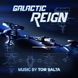 Tom Salta - Galactic Reign
