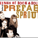 Prefab Sprout - Kings Of Rock 'N' Roll: The Best Of Prefab Sprout