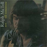 Ralph McTell - Not Till Tomorrow