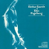 Dan Fogelberg - Nether Lands