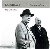Gavin Bryars - The Last Days (Performed By Balanescu Quartet)