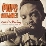 Pops Mohamed - Ancestral Healing
