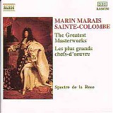 Marin Marais - Marais/Sainte Colombe - Greatest Masterworks