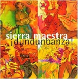 Sierra Maestra - !dundunbanza!
