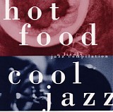 Various artists - Hot Food Cool Jazz