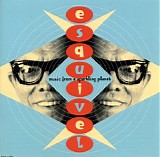 Esquivel - Music From A Sparkling Planet