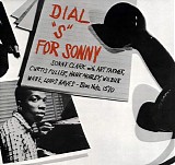 Sonny Clark Trio / Sonny Clark Sextet - Dial "S" For Sony Clark