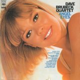 Dave Brubeck Quartet, The - Angel Eyes