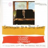 Clark Terry - Serenade To A Bus Seat (2007 Keepnews Collection - Riverside OJC-066)