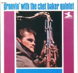 Chet Baker - Groovin' With The Chet Baker Quintet (2001 Prestige PR20-7460-2)