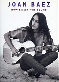 Joan Baez - How Sweet The Sound