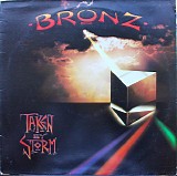 Bronz - Taken By Storm