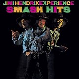 Jimi Hendrix Experience, The - Smash Hits