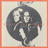 Court Yard Hounds - Amelita