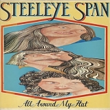 Steeleye Span - All Around My Hat