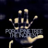 Porcupine Tree - The Incident