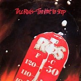 Rods, The - Too Hot To Stop