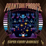 Super Furry Animals - Phantom Phorce