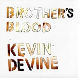 Kevin Devine - Brother's Blood