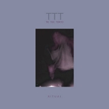 Tic Toc Tokyo - Ritual