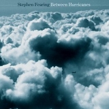 Stephen Fearing - Between Hurricanes