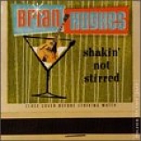Brian Hughes - Shakin' Not Strirred